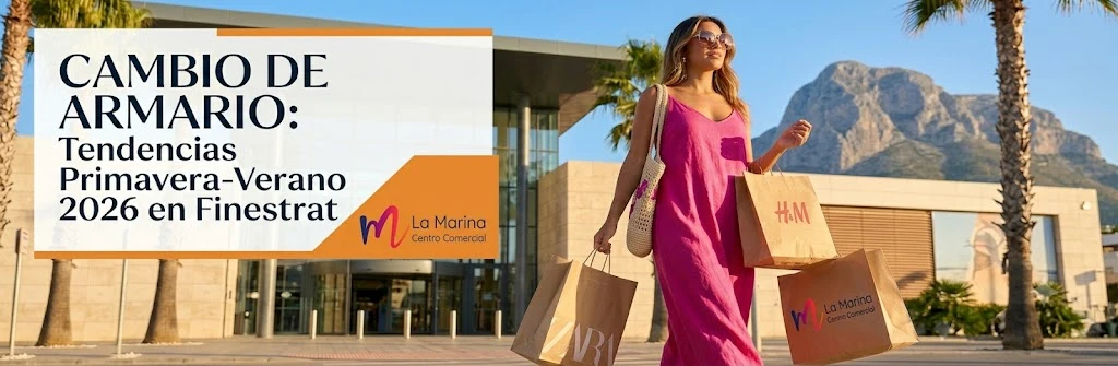 Tendencias de moda Primavera-Verano 2026 en Centro Comercial La Marina